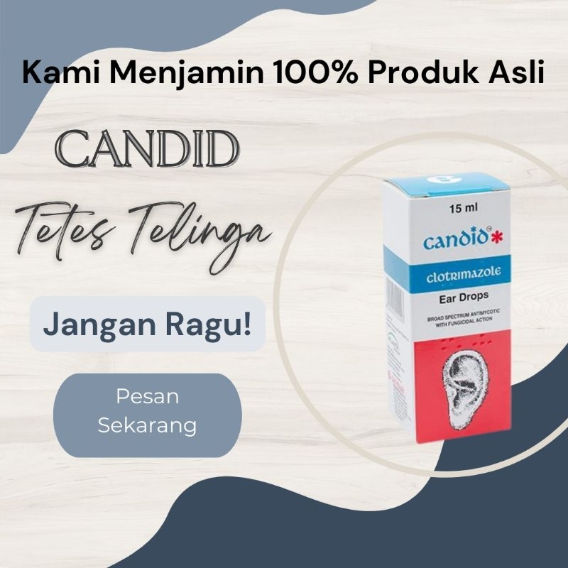 Candid Ear Drop / Tetes Telinga Antijamur (Clotrimazole) isi 15 ml (READY DAN ORIGINAL)