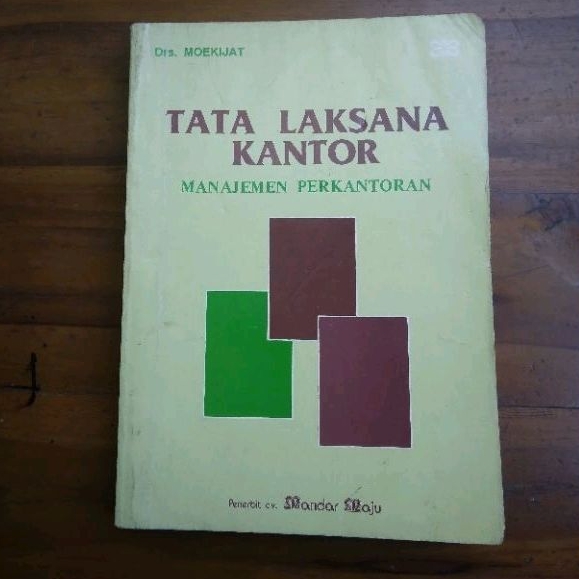 TATA LAKSANA KANTOR - MANAJEMEN PERKANTORAN
