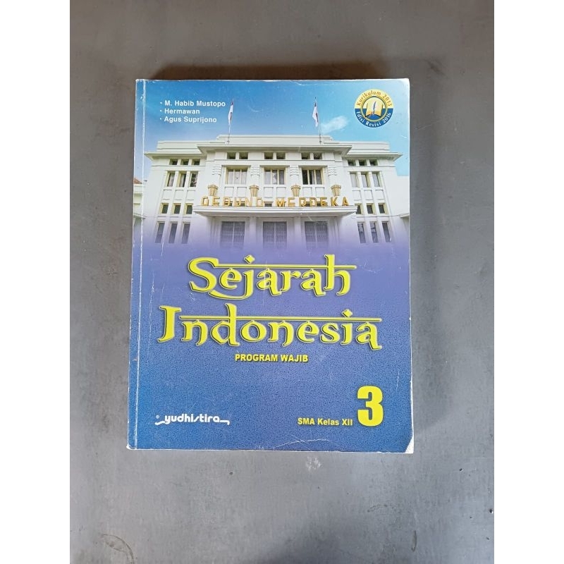 SEJARAH INDONESIA KELAS 12 SMA (YUDISTIRA)