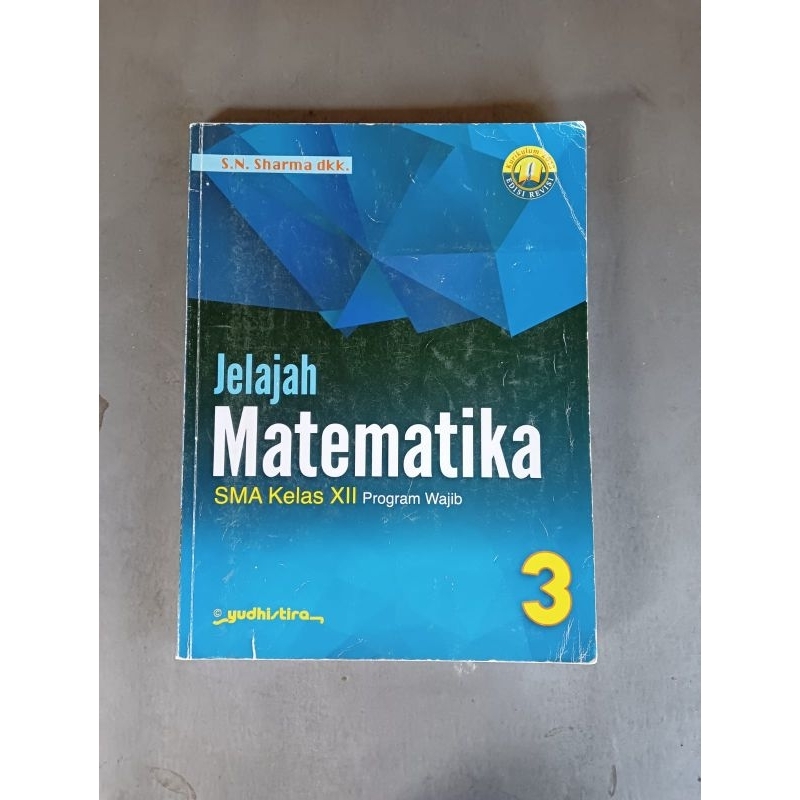 JELAJAH MATEMATIKA KELAS 12 SMA (YUDISTIRA)