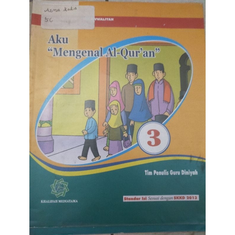 Buku MDTA "Aku Mengenal Alquran"
Kelas 3 (setara kelas 5 SD)
Diniyah Takmiliyah Awwaliyah
Penerbit K