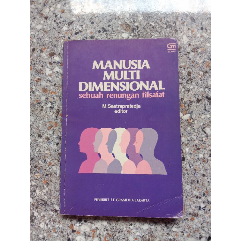 MANUSIA MULTI DIMENSIONAL SEBUAH RENUNGAN FILSAFAT JAKARTA 1983