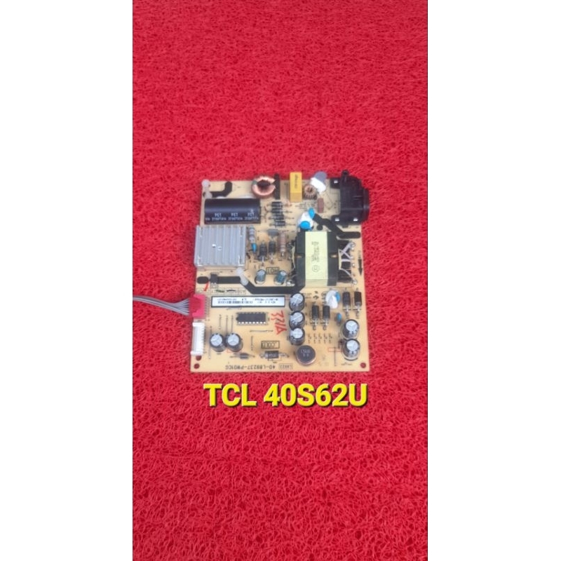 PSU POWERSUPPLLY MESIN REGULATOR TV TCL 40S62U 40S62U