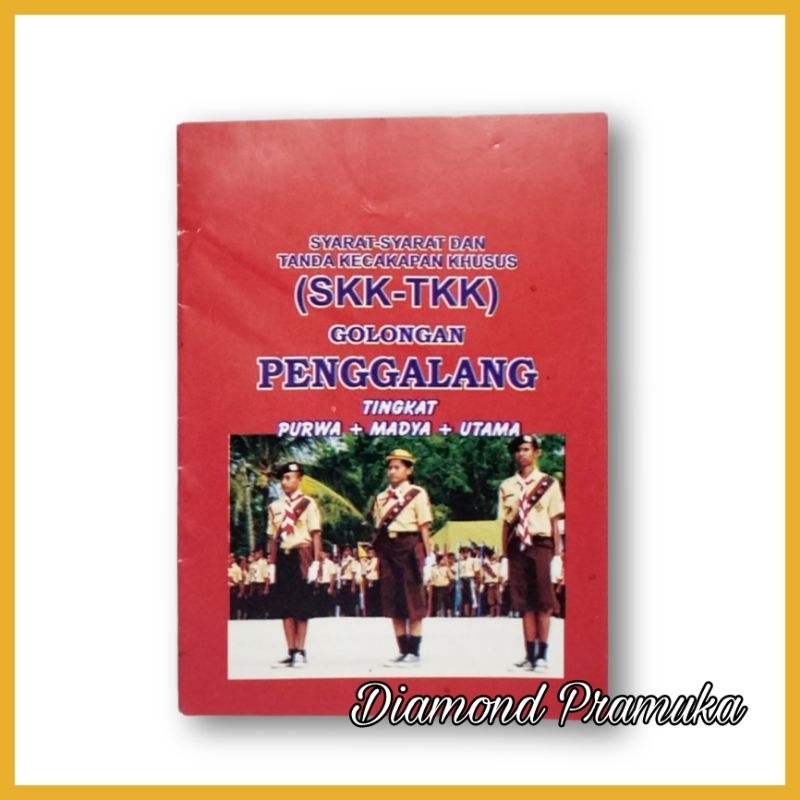 Buku Pramuka Buku SKK TKK Penggalang 3 tingkatan purwa madya utama