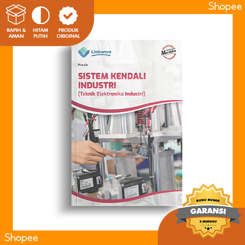 Buku SMK Kurikulum Merdeka SISTEM KENDALI INDUSTRI (Teknik Elektronika Industri)