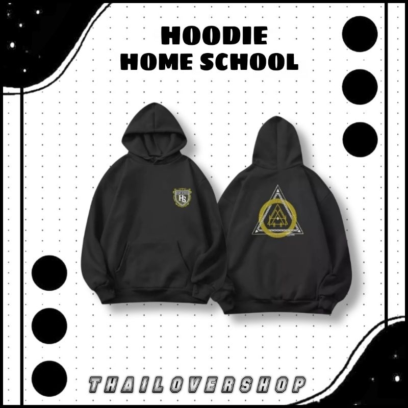 HOODIE HOME SCHOOL SERIES RAIKANTOPENI THAI ACTOR