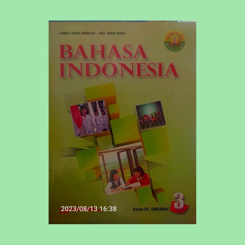 BAHASA INDONESIA UNTUK SMK/MAK KELAS 3 OLEH INDAH WUKIR SETIRINI