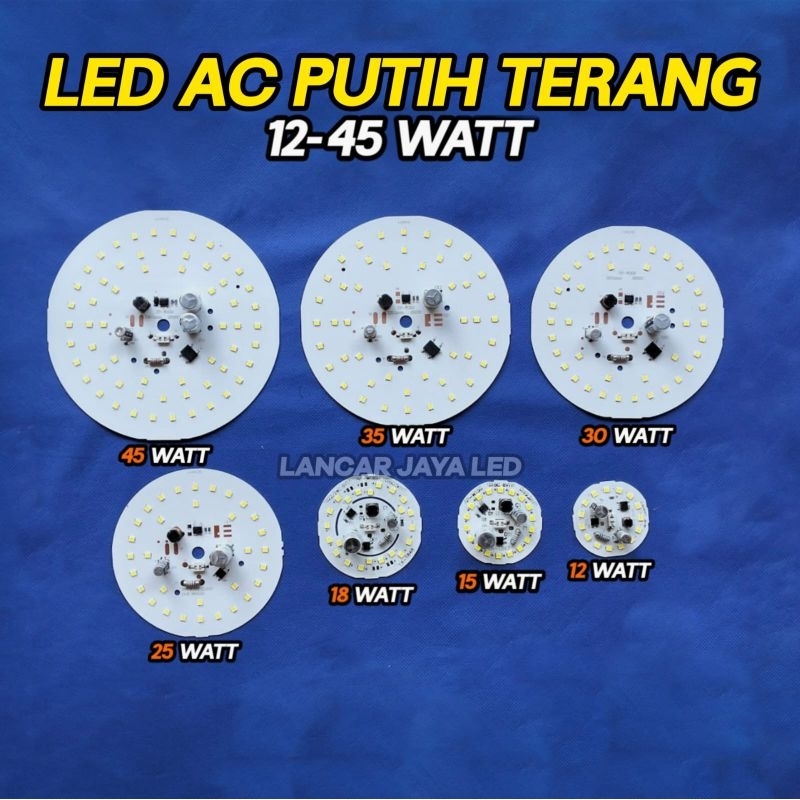 LED AC PUTIH TERANG watt 7lubang,7TA,12,15,18TA,18ccc,25,30,35,45 ~Lancar Jaya Led