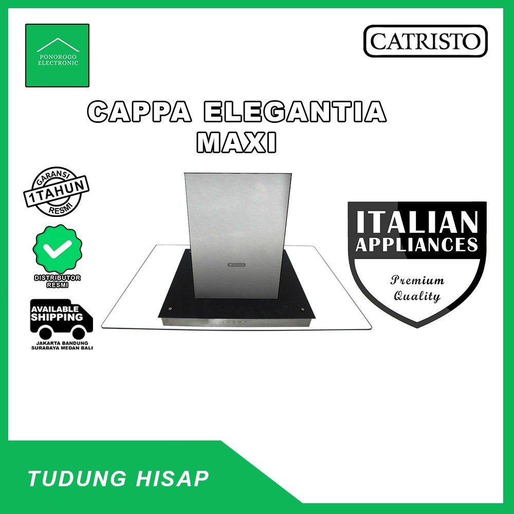 CATRISTO - CHIMNEY HOOD CAPPA ELEGANTIA MAXI / Penghisap asap dapur cerobong touch screen