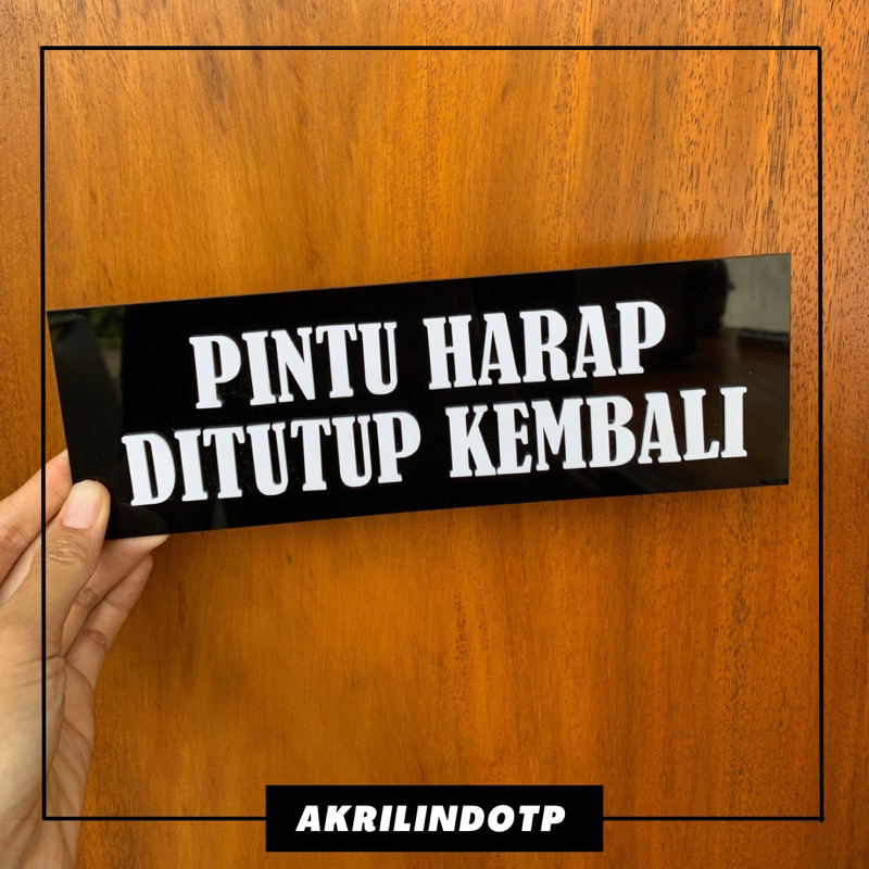 

Sign Papan Tulisan Pintu Harap Ditutup Kembali | Tulisan Restroom | Tulisan Dilarang masuk selain karyawan | Papan Petunjuk Custom Tulisan