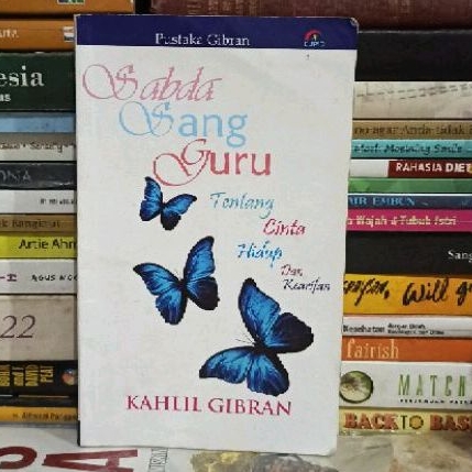 BUKU ORIGINAL Sabda Sang Guru Tentang Cinta Hidup Dan Kearifan KHALIL GIBRAN BUKU BEKAS