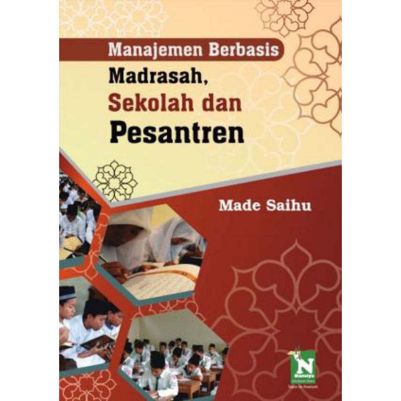 MANAJEMEN BERBASIS MADRASAH, SEKOLAH DAN PESANTREN