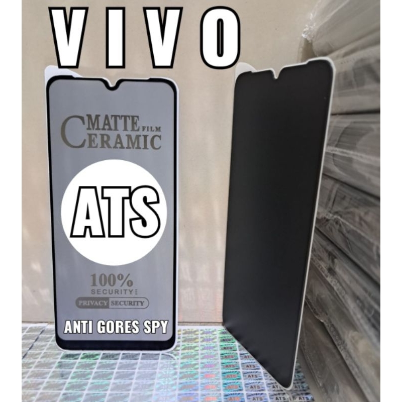 TG TEMPERED GLASS ANTI GORES SPY VIVO TEMPERED GLASS MATTE FILM CERAMIC 100% SECURITY ANTI PEEPING FILM PRIVACY 100% SECURITY PRIVACY SECURITY MATTE FILM CERAMIC