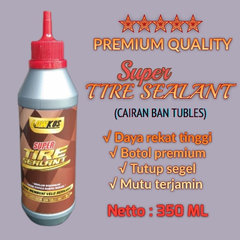 LOWKOS - 3 BOTOL SUPER TIRE SEALANT CAIRAN BAN TUBLES 350 ML