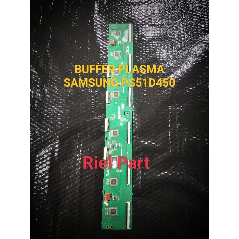 BUFFER - BUFER - BAFER SAMPING TV PLASMA SAMSUNG PS51D450 - PS51D470 - PS51D490 - 51D450 - 51D470 - 