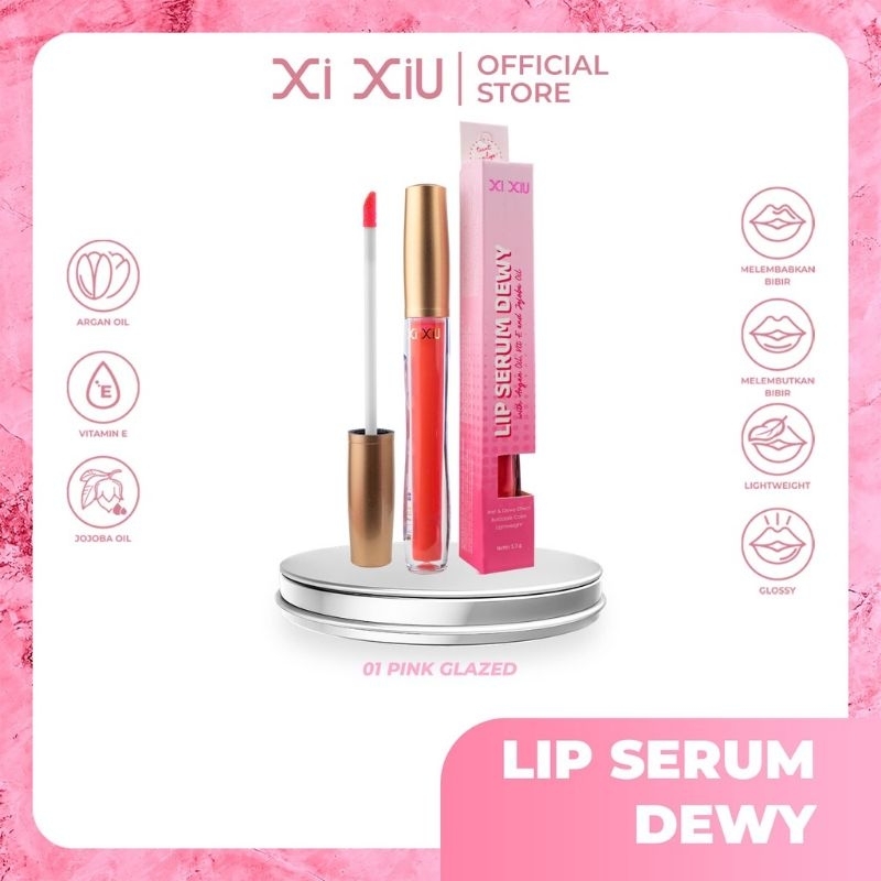 XI XIU Lip Serum Dewy - Pelembab Bibir XiXiu Original BPOM