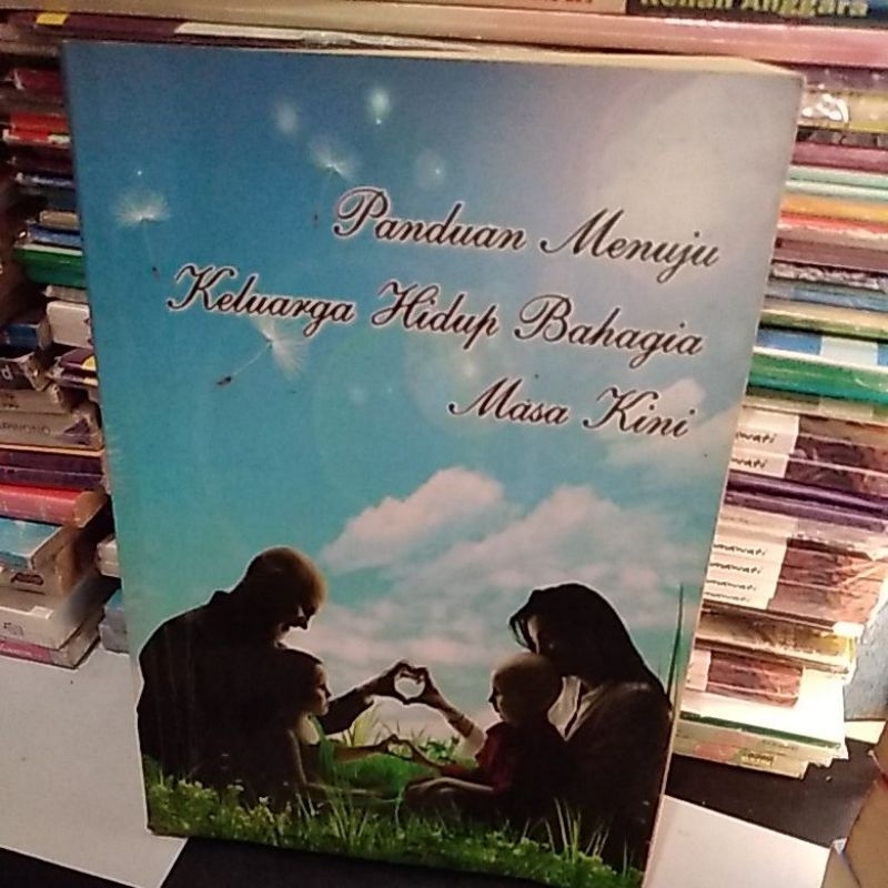 PANDUAN MENUJU KELUARGA HIDUP BAHAGIA MASA KINI