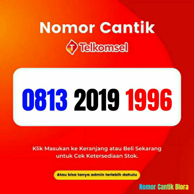 Nomor Cantik Simpati Tahun Lahir Nomer Cantik Simpati Tahun Lahir 2019 1996
