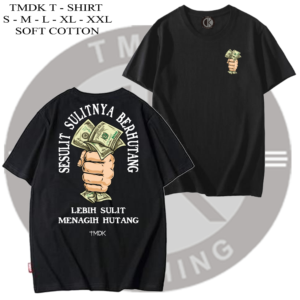 Baju Satanic Distro Pria Wanita Gambar Kata kata Sesusahnya Berhutang Lebih Susah Nagih Hutang