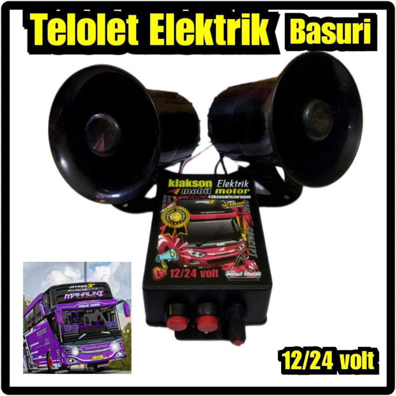 KLAKSON BASURI ELEKTRIK VERSI TOA 12 VOLT DAN 24 VOLT