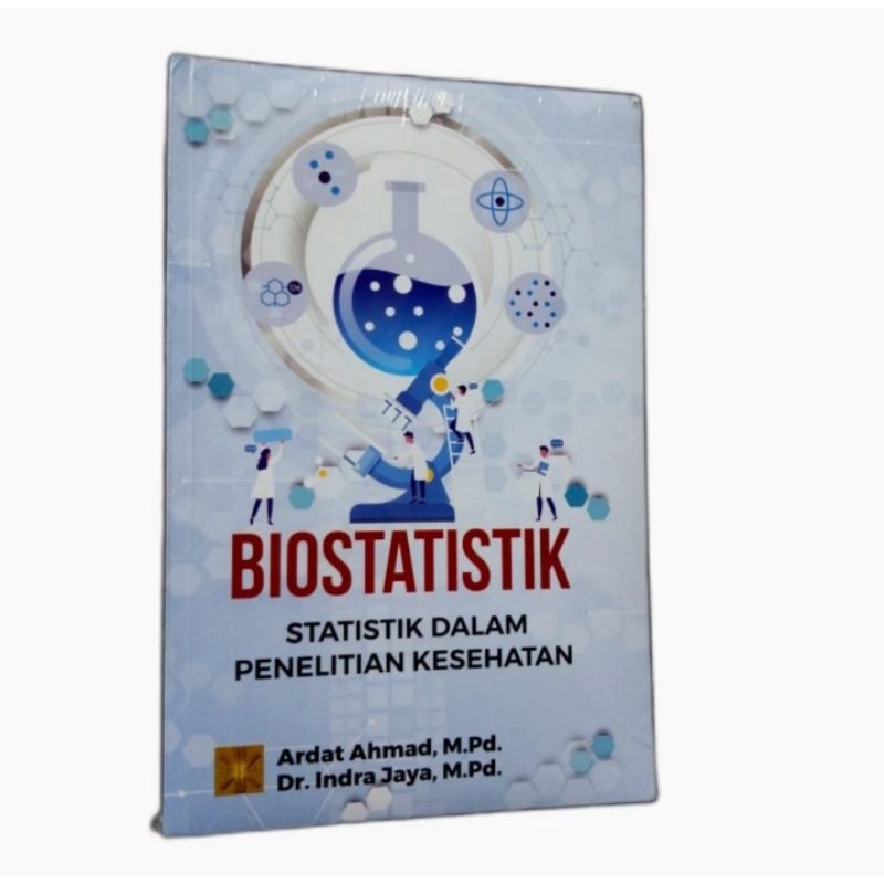 BIOSTATISTIK, Statistik dalam penelitian kesehatan -Ardat Ahmad