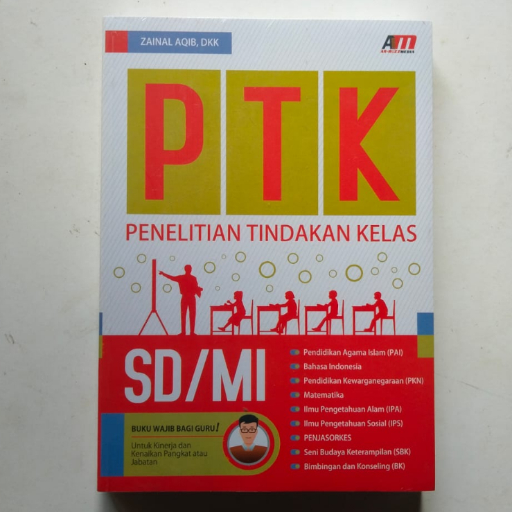 Penelitian Tindakan Kelas (PTK) SD/MI - ArruzzMedia