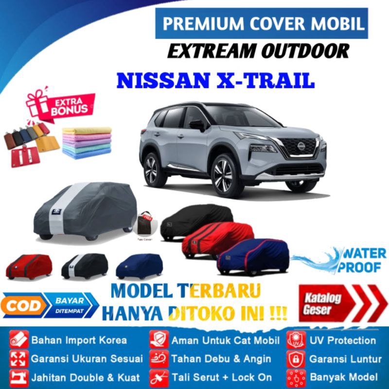 Body Cover Mobil Nissan X-Trail Outdoor Waterproof / Sarung Mobil Xtrail Waterproof / Selimut Tutup Penutup Mantol Kerudung Mantel Mobil All New Xtrail Waterproof Outdoor Anti Air