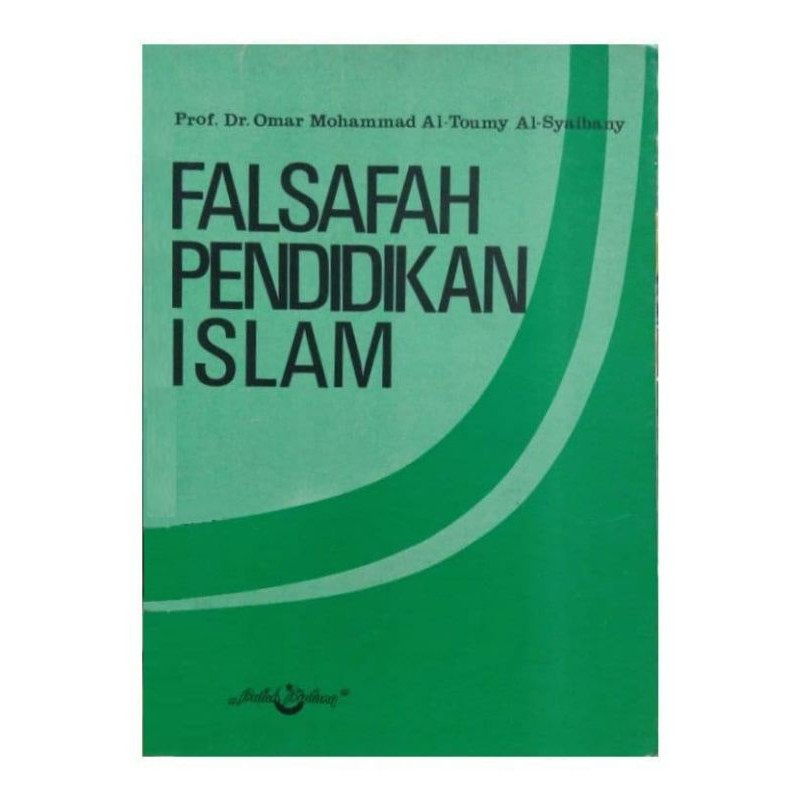 Falsafah Pendidikan Islam - Omar Mohammad Al-Toumy Al-Syaibany - NR