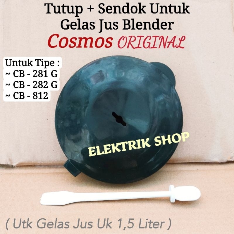 TUTUP + SENDOK PENGADUK UNTUK GELAS JUS BLENDER COSMOS ORIGINAL TIPE CB-281G CB-282G HITAM