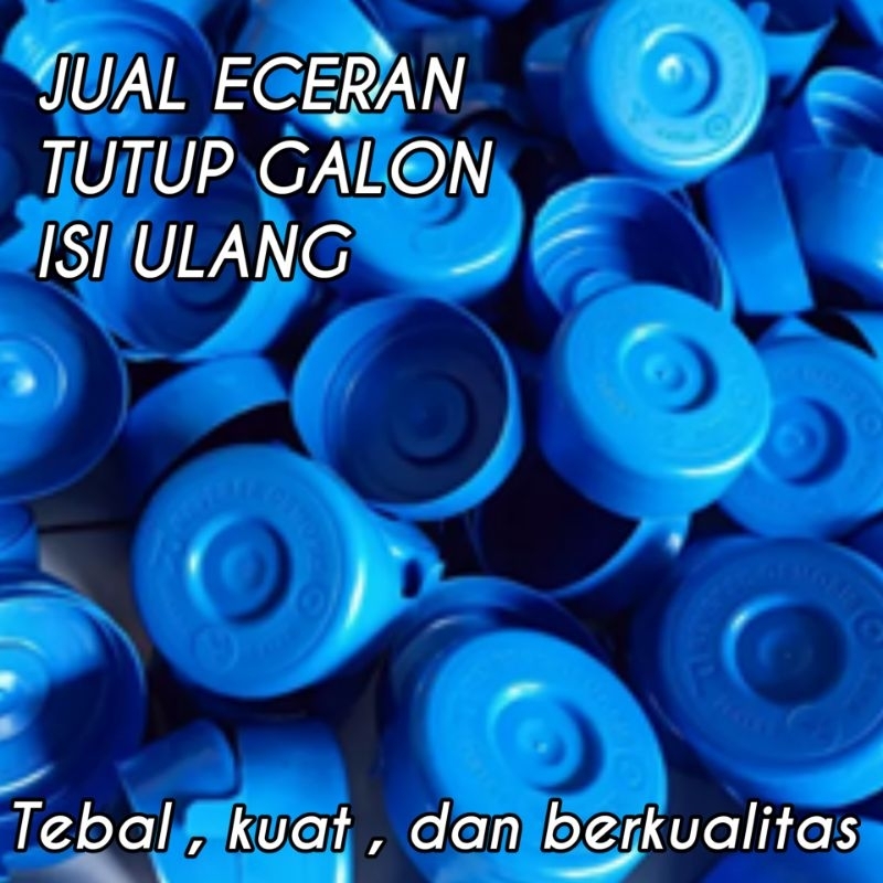 ( ECERAN ) TUTUP BOTOL AQUA GALON ISI ULANG TEBAL KUAT BERKUALITAS