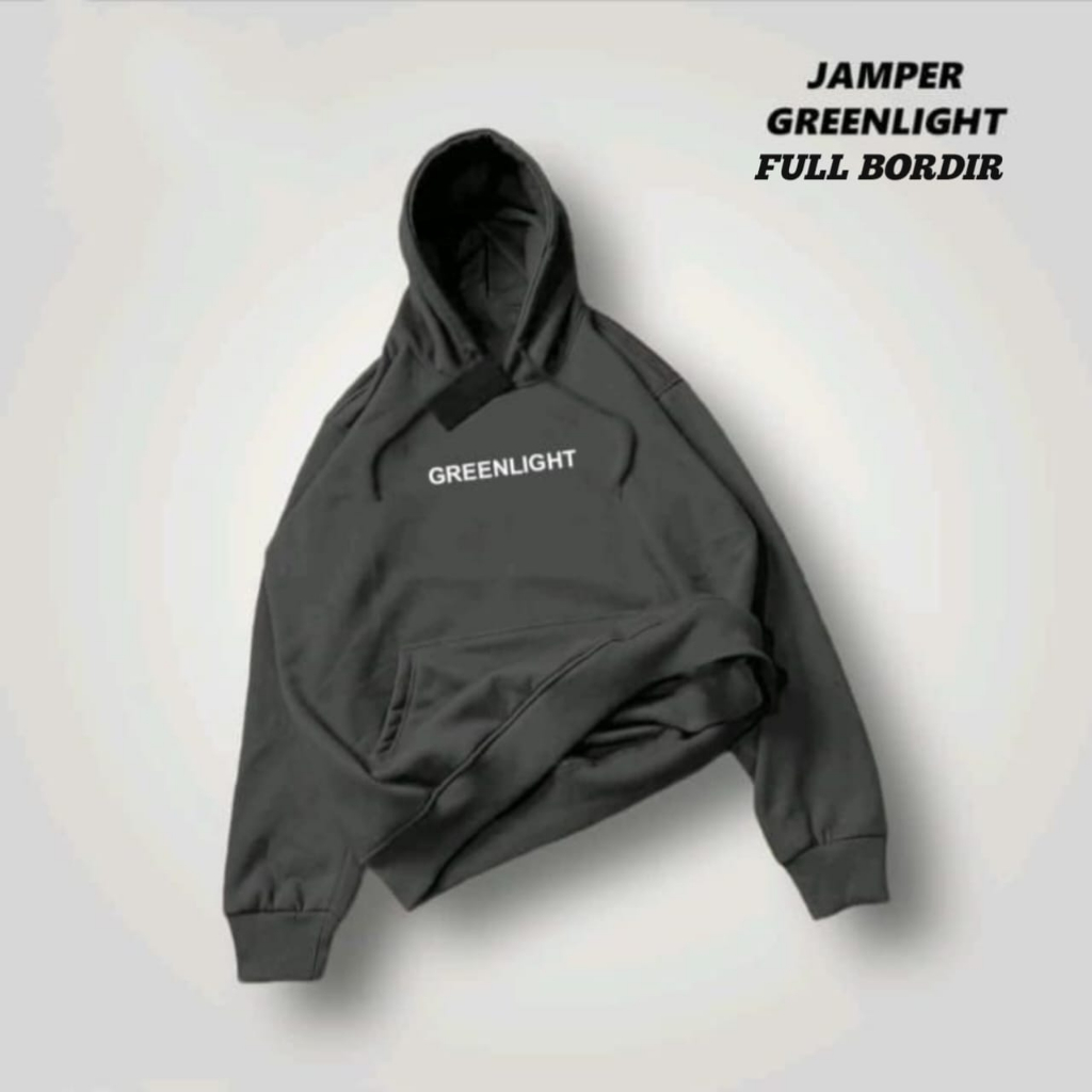 HOODIE GREENLIGHT HITAM FONT FULL BORDIR ORIGINAL IMPORT HIGH QUALITY TEE PREMIUM GREENNLIGHT