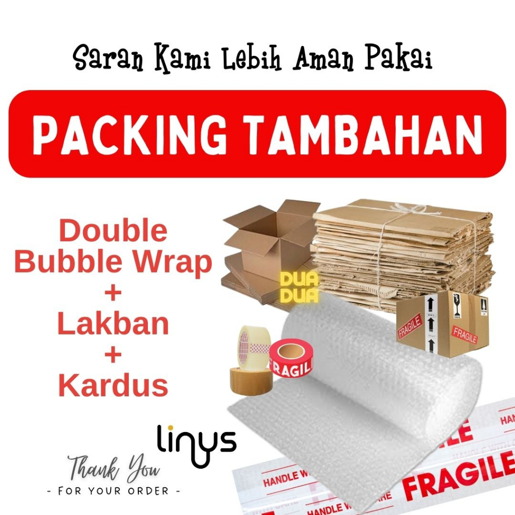 

Packing Tambahan Bubble Wrap + Kardus Tidur Nyenyak Paket Aman