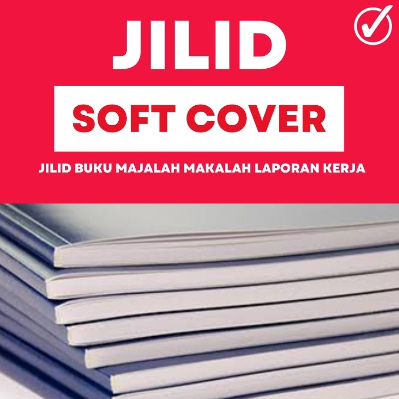 JILID SOFT COVER | JILID BUKU | JILID MAJALAH | JILID LAPORAN