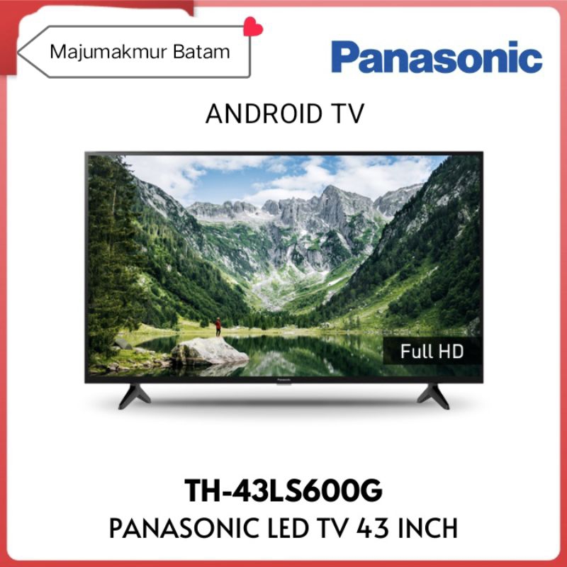 PANASONIC ANDROID TV 43 INCH TH-43LS600G GARANSI RESMI