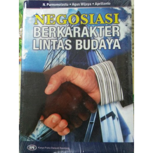 BUKU NEGOSIASI BERKARAKTER LINTAS BUDAYA - PURNOMOLASTU DKK [ORIGINAL]