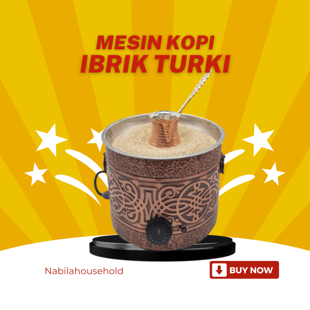 Mesin Alat Pembuat Pemasak Kopi Turki dengan Ibrik dan Pasir Asli Import dari Turki