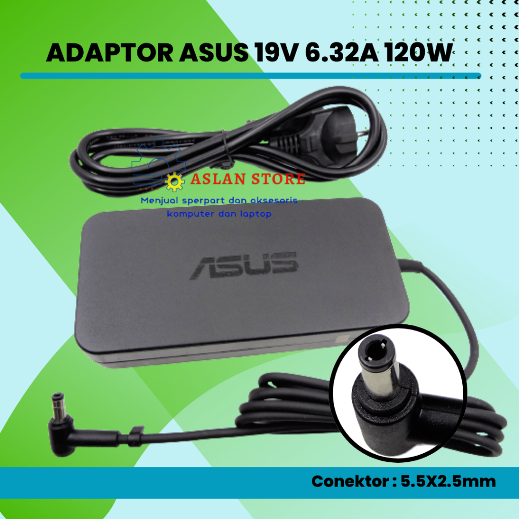 Charger Adaptor Laptop Asus ROG 19V 6.32A G55 G71 TUF FX553VD F554LA-WS52 F554LA-WS71 G550JK-DS71 GL551JM-DH71 GL551JM-EH71 GL551JM-EH74 GL551JW-DS71 GL551JW-DS74