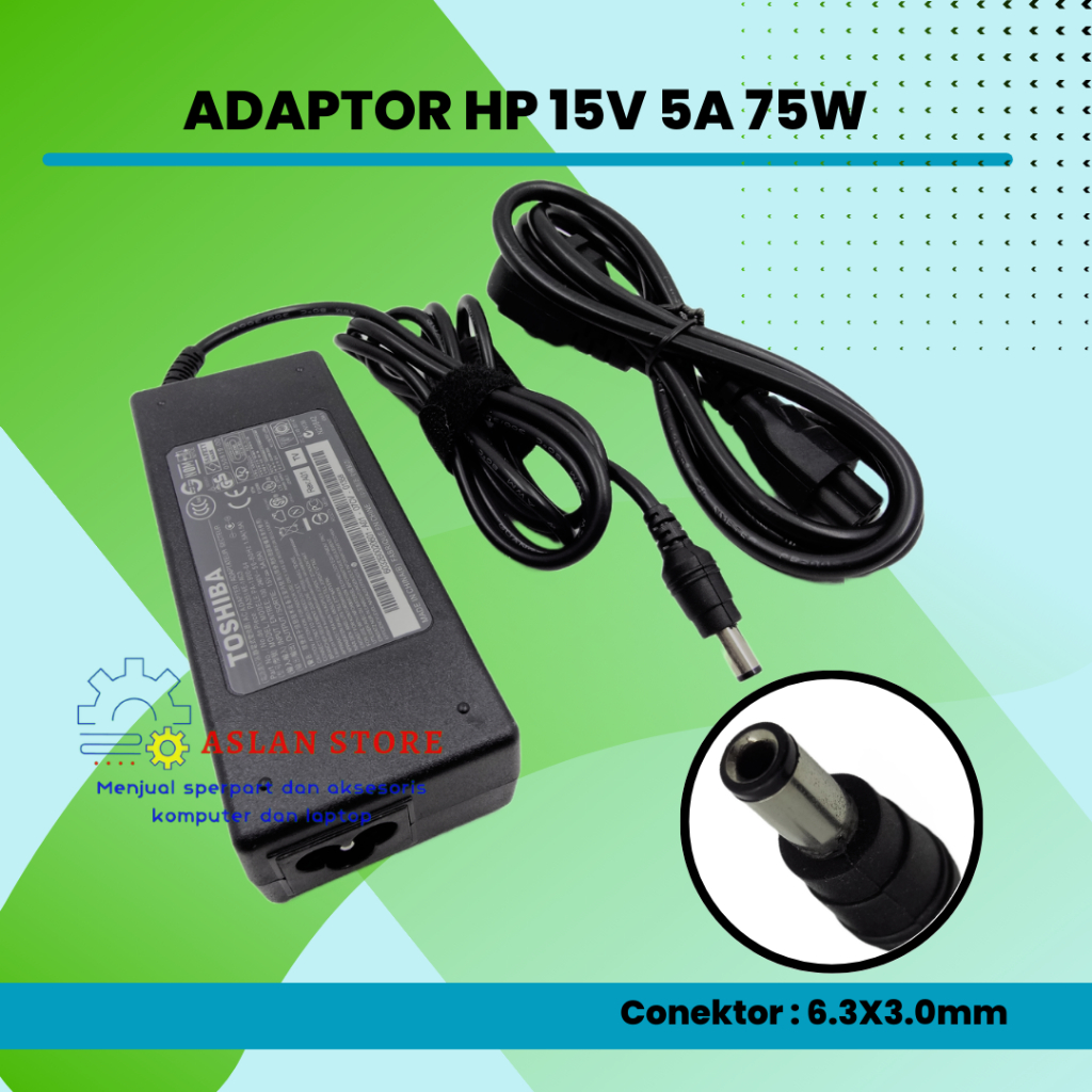 Power Charger Laptop Toshiba 15V 5A 6.3x3.0mm AC Adaptor Toshiba Satellite M3 M10 M15 M20 M30 M35 M40 M45 M45-S U200