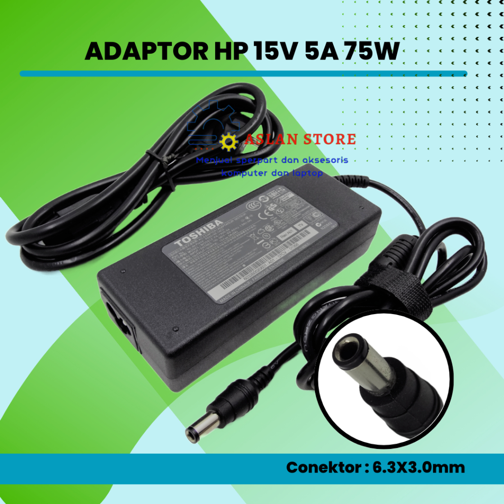 Power Charger Laptop Toshiba 15V 5A 6.3x3.0mm AC Adaptor Toshiba Satellite M3 M10 M15 M20 M30 M35 M40 M45 M45-S U200