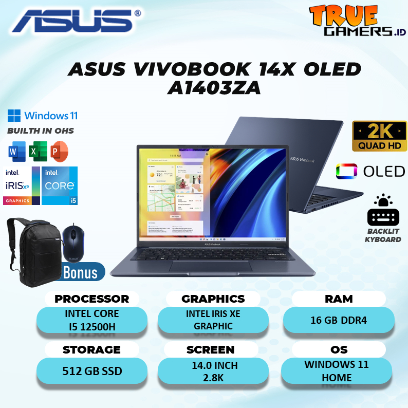 LAPTOP ASUS OLED A1403ZA INTEL I5 12500H RAM 8GB 512SSD IRISXE WIN 11+OHS 14.0 2.8K GARANSI RESMI