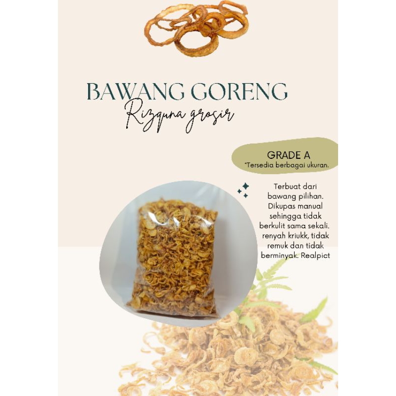 

Bawang goreng grade A, grade B, dan Abon Bawang