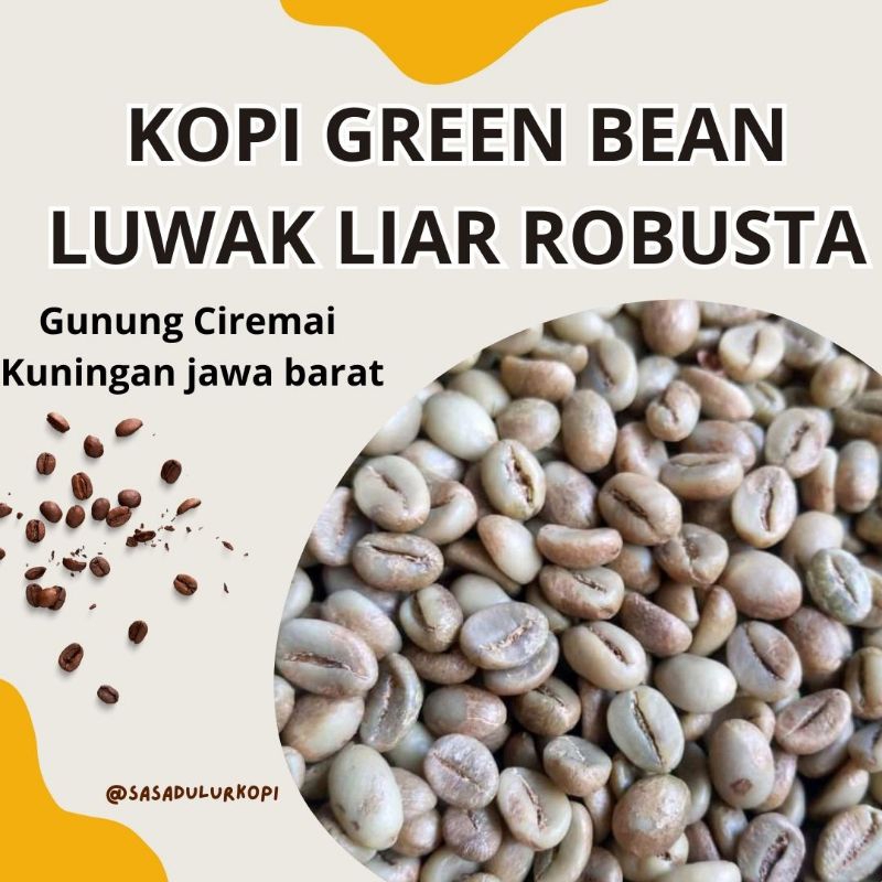 

GREEN BEAN KOPI LUWAK ROBUSTA CIBUNAR KUNINGAN 1Kg