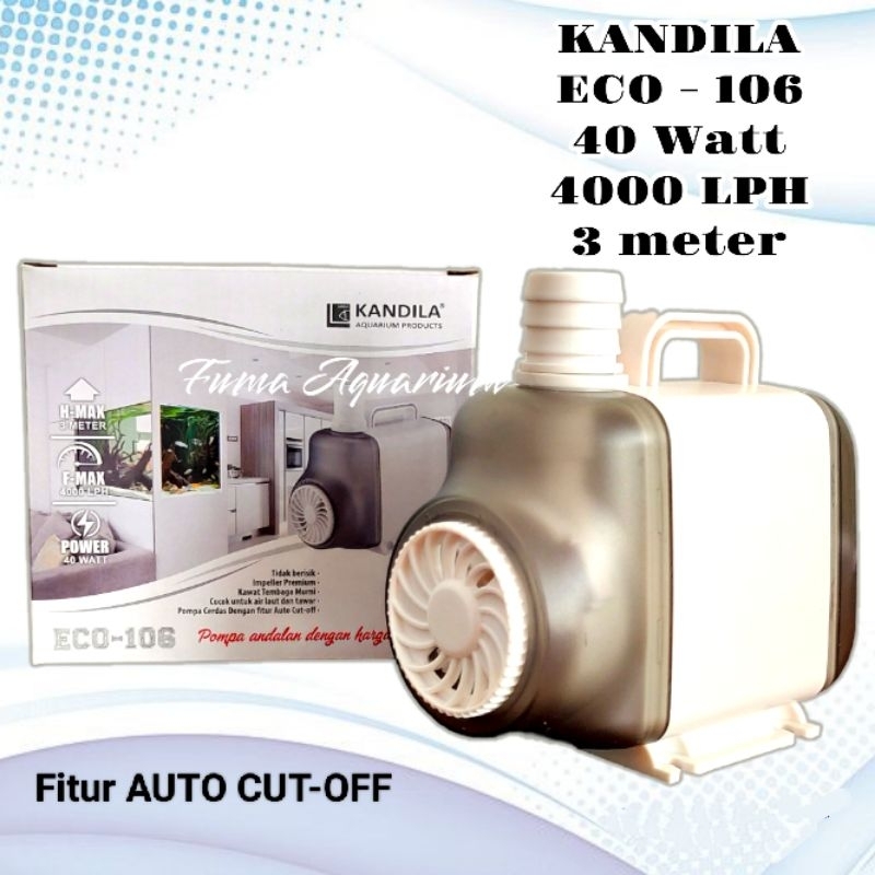 KANDILA ECO 106 Mesin Pompa Air Filter Celup Kolam Aquarium Hidroponik Low Watt Submersible Pump Water Pump Power Head