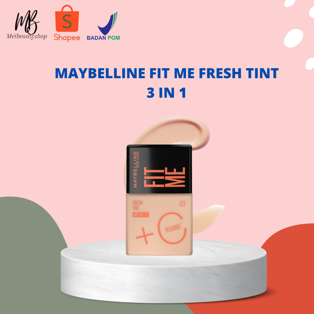 MAYBELLINE FIT ME FRESH TINT SPF 50 VITAMIN C 30 ML NATURAL COVERAGE Maybelline FitMe Fres Tint Foundation