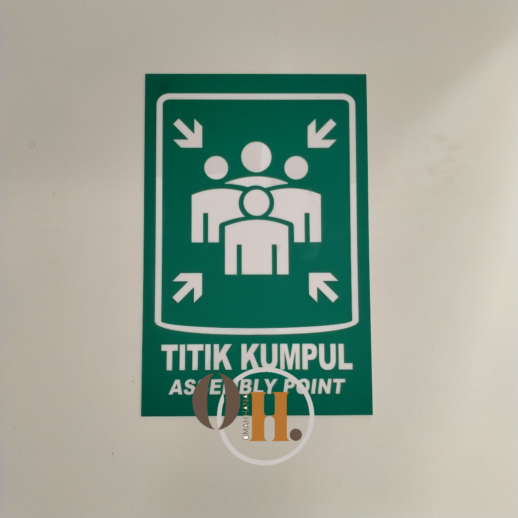 

AKRILIK PAPAN TITIK KUMPUL - AKRILIK ASSEMBLY POINT - SIGNAGE TITIK KUMPUL - JALUR EVAKUASI