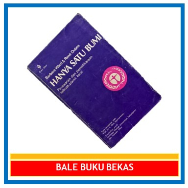 BUKU ORI BARBARA WARD & RENE DUBOS: HANYA SATU BUMI