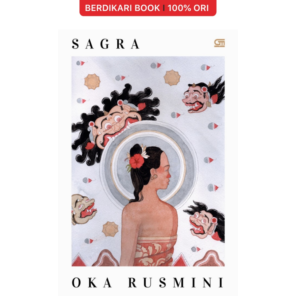 Berdikari - Oka Rusmini; Sagra New Cover - Gramedia