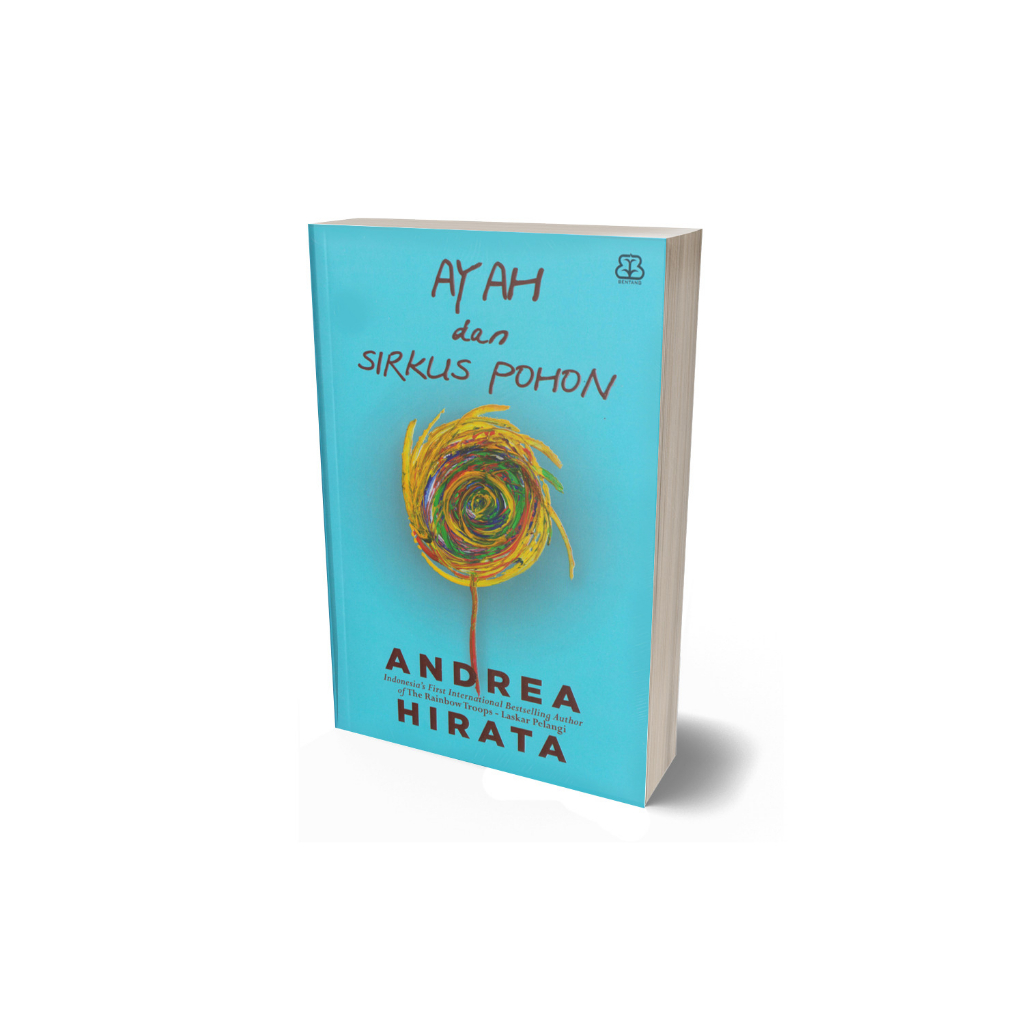 ORIGINAL Ayah Dan Sirkus Pohon - Andrea Hirata - BUKU NOVEL