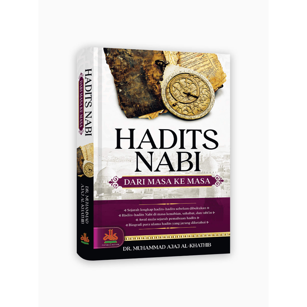 

Hadits Nabi dari Masa ke Masa - pustaka al kautsar