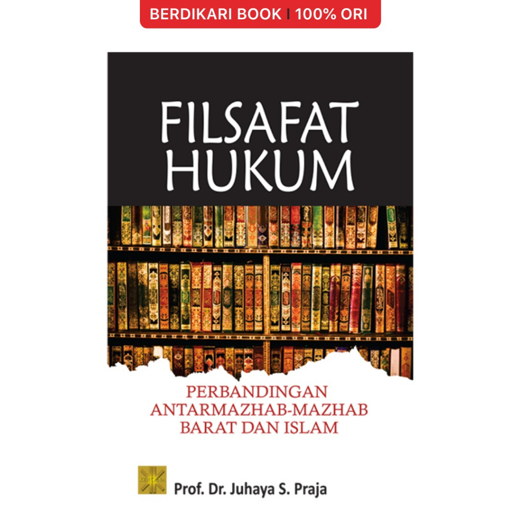 Berdikari - FILSAFAT HUKUM PERBANDINGAN ANTAR MAZHAB-MAZHAB BARAT DAN ISLAM - Prenadamedia